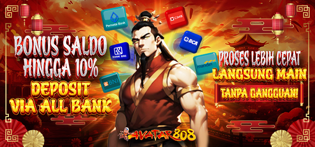 BONUS SALDO 10%  KHUSUS DEPOSIT VIA ALL BANK