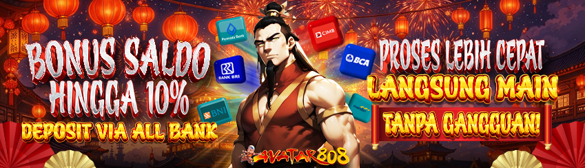 BONUS SALDO 10% KHUSUS DEPOSIT VIA ALL BANK